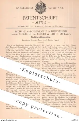 original Patent - Badische Maschinenfabrik & Eisengießerei | G. Sebold u. Sebold & Neff , Durlach | 1893 | Zündhölzer