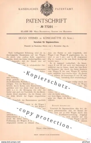 original Patent - Hugo Steiner , Königshütte , Schlesien | 1893 | Vorschub für Sägemaschine | Säge Sägen , Holz , Gatter