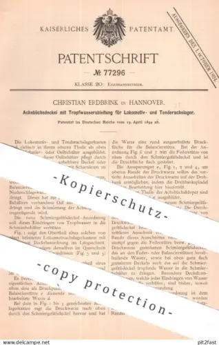 original Patent - Christian Erdbrink , Hannover | 1894 | Achsbüchsdeckel mit Tropfwasserableitung für Lokomotivlager !