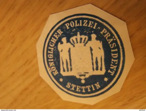 alte Siegelmarke - Königlicher Polizei-Präsident in Stettin i. Pommern !!