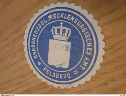 alte Siegelmarke - Grossh.Meckl. Amt in Feldberg i. Mecklenburg !!