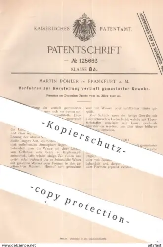 original Patent - Martin Böhler , Frankfurt / Main | 1900 | vertieft gemusterte Gewebe | Stoff , Gewebestoff , Baumwolle