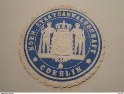 Coeslin / Köslin - Königl. Staatsanwaltschaft , Siegelmarke , Reklame , Marke , Pommern !!