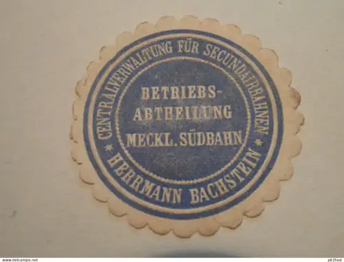 Meckl. Südbahn - H. Bachstein , Eisenbahn Mecklenburg , Siegelmarke , Reklame !