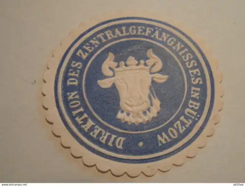 Direktion d. Zentralgefängnis in Bützow - Mecklenburg , Siegelmarke , Reklame !