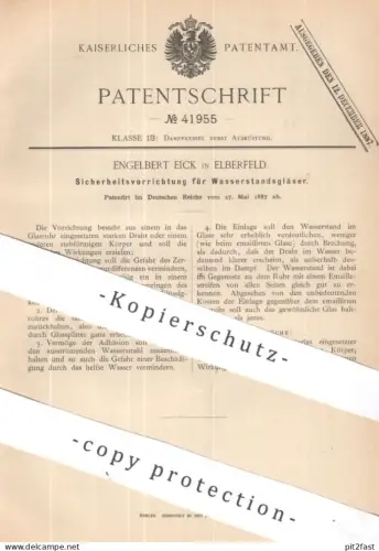 original Patent - Engelbert Eick , Elberfeld | 1887 | Sicherheitsvorrichtung für Wasserstandsgläser | Dampfkessel !!