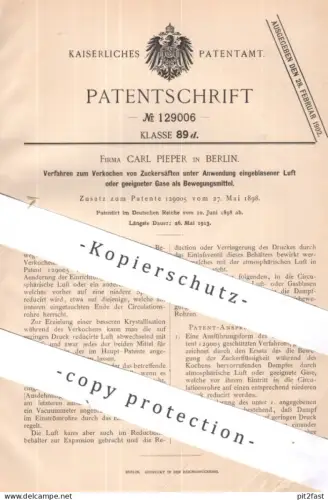 original Patent - Firma Carl Pieper , Berlin | 1898 | Verkochen von Zuckersaft | Zuckerfabrik , Zucker , Vakuum , Gas