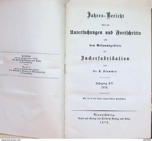 Jahrbuch der Zuckerfabrikation , 1876 , Zuckerfabrik , Fachbuch , F. Vieweg & Sohn in Braunschweig , Zucker !!