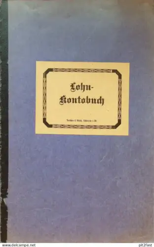 Lohn-Kontobuch , Postbote Walter Tonagel in Schwerin , 1935 , Dalchau & Rasch , Dokument , Akte !!