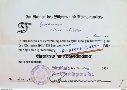 Urkunde - Ehrenkreuz für Kriegsteilnehmer 1935 , Oberbürgermeister Stralsund , Tierarzt Kurt Müller  !!