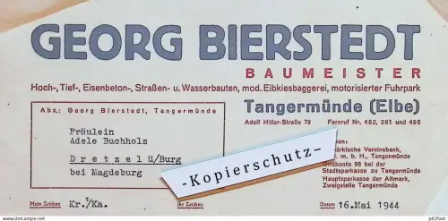 Baumeister - Georg Bierstedt in Tangermünde a. Elbe , 1944 , Briefkopf , A. Buchholz in Dretzel b. Burg / Magdeburg !!
