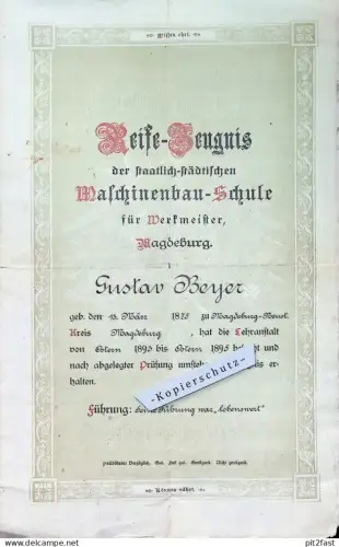 Reife-Zeugnis , Maschinenbau Schule in Magdeburg , 1899 , Gustav Beyer , Dampfmaschinen !!!