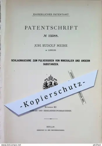 original Patent - Joh. Rudolf Meihe , London , England | 1880 | Schlagmaschine zum Pulverisieren von Mineralien | Erze !
