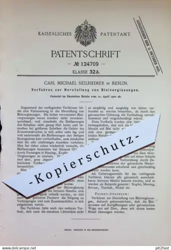 original Patent - Carl Michael Seilheimer , Berlin | 1900 | Herstellung von Bleiverglasung | Bleiglas , Blei - Glas !