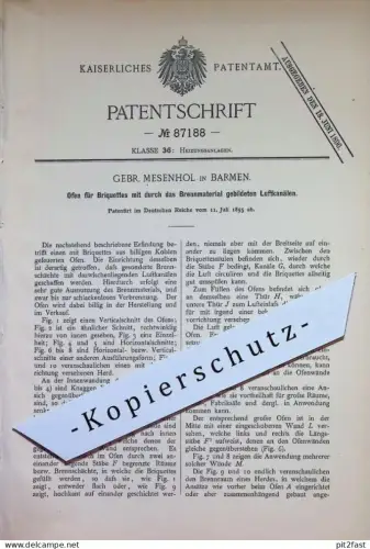 original Patent - Gebr. Mesenhol , Barmen | 1895 | Ofen für Briquettes | Kohlen , Kohle - Ofen , Brikett Öfen Ofenbauer