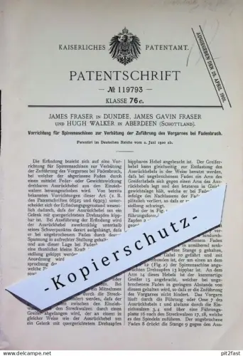 original Patent - James Fraser , Dundee | James Gavin Fraser , Hugh Walker , Aberdeen Schottland | 1900 | Spinnmaschine