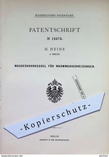 original Patent - H. Heine , Berlin | 1880 | Wasserrohrkessel für Warmwasserheizungen | Wasserkessel , Heizung , Kessel