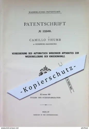 original Patent - Camillo Thumb , Magdeburg / Sudenberg | 1880 | Wiederbelebung von Knochenkohle | Kohle , Dampf