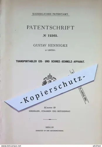 original Patent - Gustav Hennigke , Leipzig | 1880 | Apparat zum Schmelzen von Schnee , Eis | Dampfkessel , Kessel