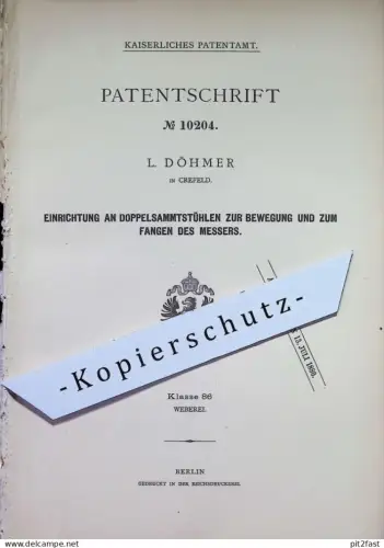 original Patent - L. Döhmer , Crefeld / Krefeld | 1880 | Doppelsamtstuhl | Webstuhl Webstühle , Weben , Weberei , Weber