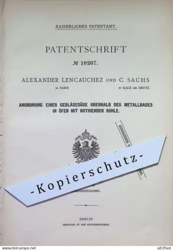 original Patent - Alexander Lencauchez , Paris , C. Sachs , Kalk / Deutz | 1879 | Gebläsedüse in Öfen | Ofen , Ofenbauer