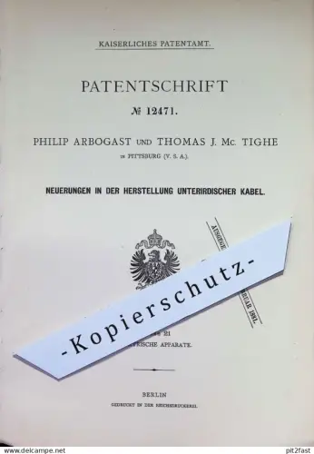 original Patent - Philip Arbogast , Thomas J. Mc. Tighe , Pittsburg , USA | 1879 | unterirdisches Kabel | Draht , Strom