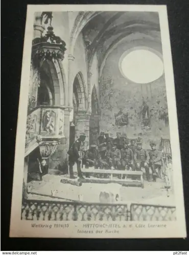 Feldpost - Fuhrparkkolonne No° 8, Soldaten in Kirche , Weltkrieg 1914/15 , Hattonchâtel  , Ansichtskarte , AK , CPA !