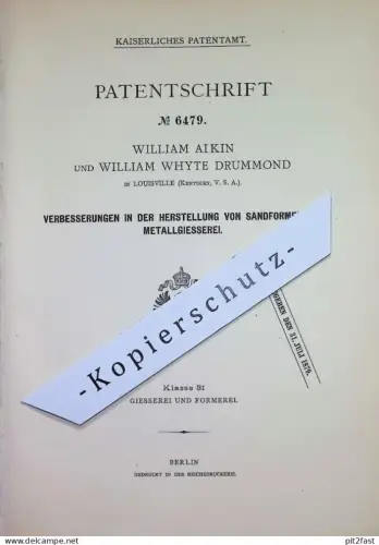 original Patent - William Aikin & William Whyte Drummond , Louisville Kentucky USA | 1878 | Sandform für Metallgießerei