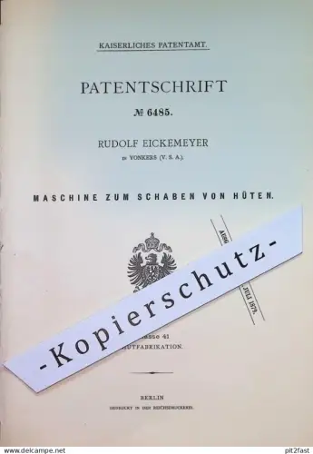 original Patent - Rudolf Eickemeyer , Yonkers , USA | 1879 | Hüte schaben | Hut , Modist , Hutmacher , Hutfabrik