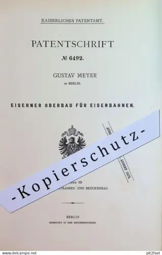 original Patent - Gustav Meyer | Berlin | 1879 | Eiserner Oberbau für Eisenbahnen | Eisenbahn , Straßenbahn , Bahn Train