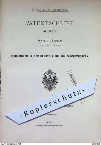 original Patent - Max Gräbner , Leipzig / Reudnitz | 1879 | Wachstücher | Wachstuch , Wachs , Gummi , Gelee , Gallert