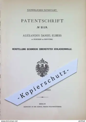 original Patent - Alexander Daniel Elbers , Hoboken , New York , USA | 1877 | Schlackenwolle | Schlacke , Wolle !!
