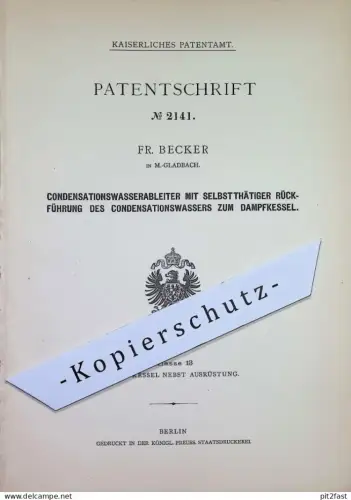 original Patent - Fr. Becker , Mönchengladbach | 1878 | Kondensationswasserableiter | Kondensationswasser | Dampfkessel