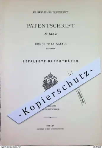 original Patent - Ernst de la Sauce , Berlin | 1879 | Gefaltete Blechträger | Blech , Bleche , Metall , Eisen , Hochbau