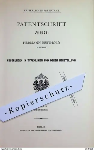 original Patent - Hermann Berthold , Berlin | 1879 | Typenlinien u. deren Herstellung | Druck , Druckerei , Typen Letter