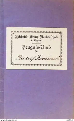 Friedrich-Franz Knabenschule in Rostock , 1921-24 , Rudolf Korsinek in Kessin , Zeugnisbuch , Schule , W. Decker !!!