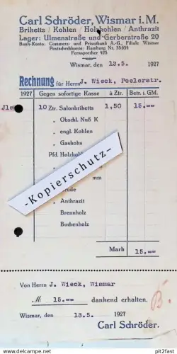 Briketts und Kohlen - Carl Schröder in Wismar i. Mecklenburg , 1927 , alte Rechnung / Dokument !!