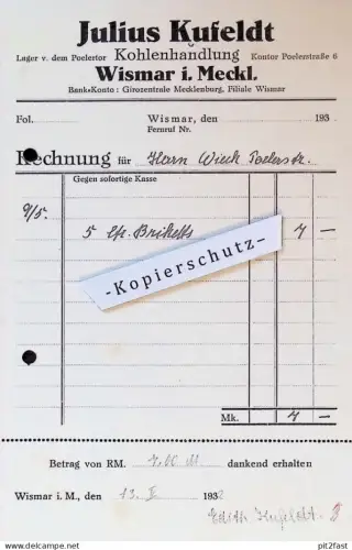 Kohlenhandlung - Julius Kufeldt in Wismar i. Mecklenburg , 1932 , alte Rechnung / Dokument !!