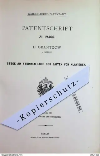 original Patent - H. Grantzow , Berlin | 1880 | Steg am stummen Ende der Saiten vom Klavier | Musik , Musikinstrumente