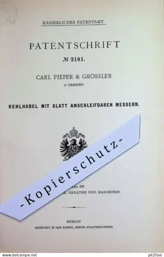 original Patent - Carl Pieper & Grössler , Dresden | 1877 | Kehlhobel mit anschleifbarem Messer | Holz Hobel , Tischler