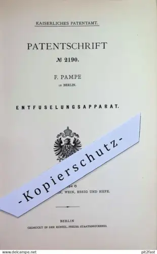 original Patent - F. Pampe , Berlin | 1877 | Entfuselungsapparat | Entfuselung von Spiritus | Destillation , Gas , Gase