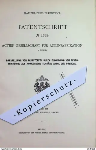 original Patent - AG f. Anilinfabrikation , Berlin | 1878 | Darstellung von Farbstoff | Benzotrichlorid , Farbe , Farben