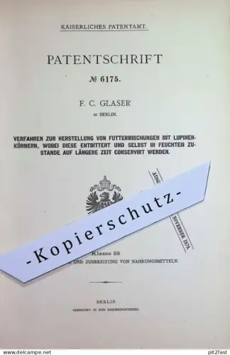 original Patent - F. C. Glaser , Berlin | 1878 | Futtermischungen mit Lupinenkörnern | Tier - Futter | Landwirtschaft !