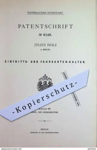 original Patent - Julius Holz , Berlin | 1878 | Halter für Eintrittskarten , Fahrkarten | Klammer | Theater , Konzert
