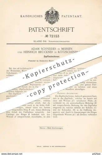 original Patent - Adam Schneider , Meissen | Heinrich Brückner , Kötzschenbroda , 1893 | Zapflochschoner | Zapfanlage