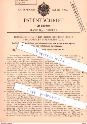 original Patent - Deutsche Gold- und Silber-Scheide-Anstalt in Frankfurt a. M. , 1904 , Indoxylderivate !!!