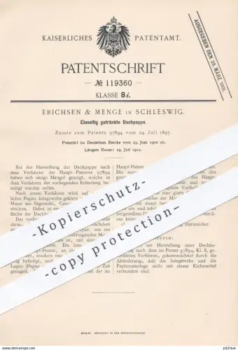 original Patent - Erichsen & Menge , Schleswig , 1900 , Einseitig getränkte Dachpappe | Dach , Dachdecker , Pappe !!
