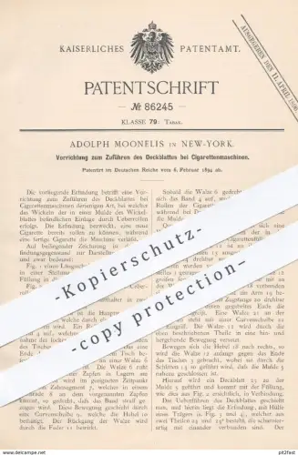 original Patent - Adolph Moonelis , New York USA , 1894 , Zuführen des Deckblattes bei Zigarettenmaschinen | Zigaretten