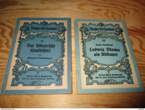 Bücher der Heimat , Bayern , Eduard Stemplinger , Ludwig Thoma , Altötting !!!