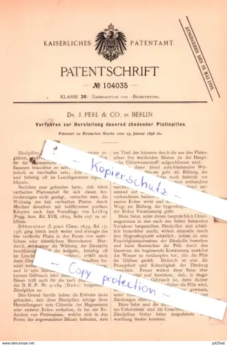 original Patent - Dr. J. Perl & Co. in Berlin , 1898 , Verfahren zur Herstellung dauernd zündender Platinpillen !!!